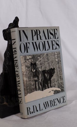 Item #193540 IN PRAISE OF WOLVES. R. D. LAWRENCE