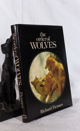 Item #193543 THE ORDER OF WOLVES. Richard FIENNES