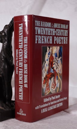 Item #193582 THE RANDOM HOUSE BOOK OF TWENTIETH CENTURY FRENCH POETRY: With Translations by...