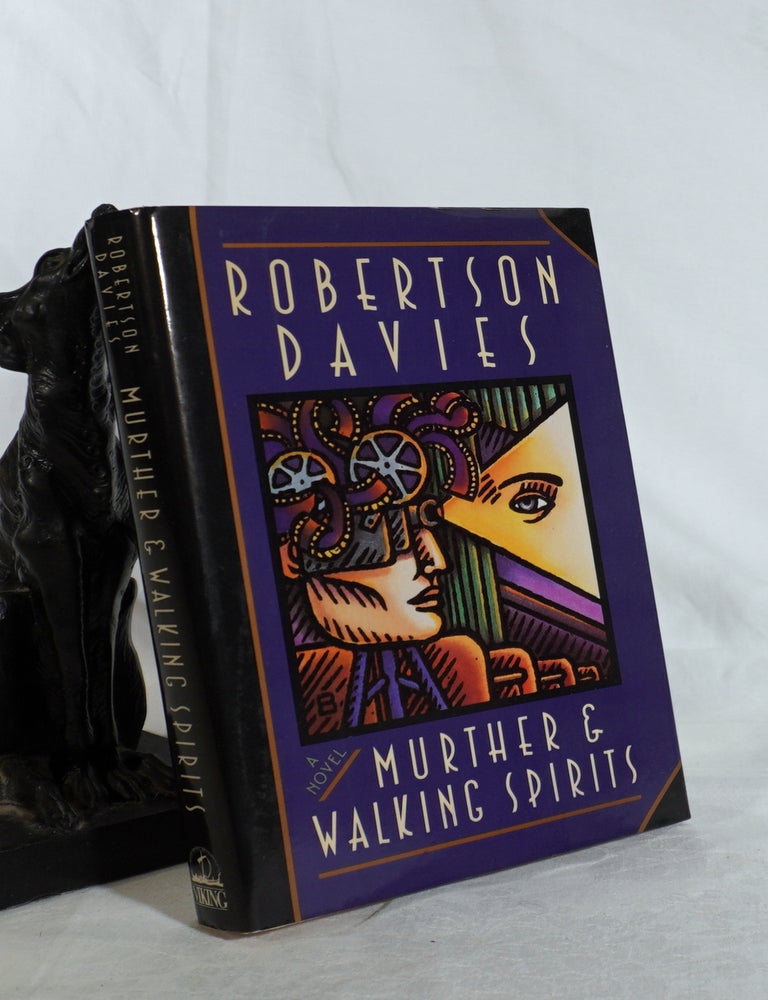Item #193589 MURTHER & WALKING SPIRITS. A Novel/. Robertson DAVIES.