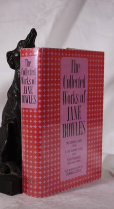 Item #193600 THE COLLECTED WORKS OF JANE BOWLES. Jane BOWLES