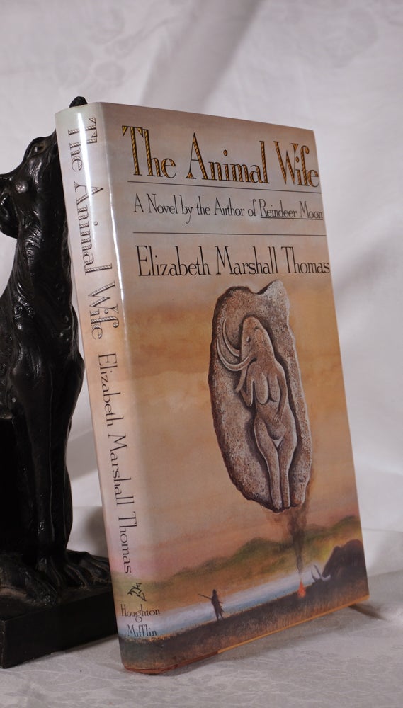 Item #193618 THE ANIMAL WIFE. Elizabeth Marshall THOMAS.