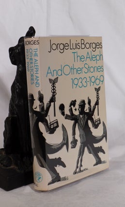 Item #193728 THE ALEPH AND OTHER STORIES 1933-1969. Together with Commentaries and an...