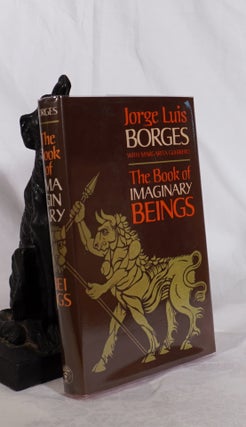 Item #193729 THE BOOK OF IMAGINERY BEINGS. Jorge Luis BORGES, Margarita Guerrero