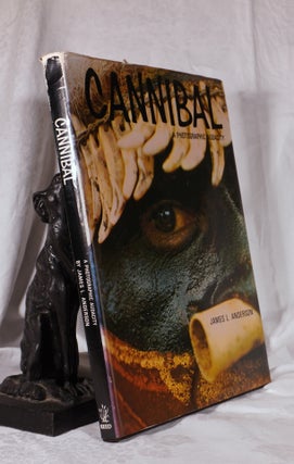 Item #193745 CANNIBAL.A Photographic Audacity. ANDERSON. James L