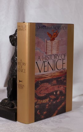Item #193746 A HISTORY OF VENICE. S. J. NORWICH