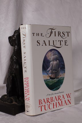 Item #193749 THE GLORIOUS CAUSE. The American Revolution. 1763-1789. Barbara W. TUCHMAN