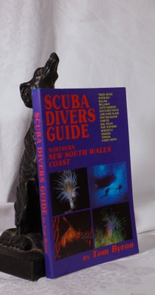 Item #193772 SCUBA DIVERS GUIDE. Northern New South Wales Coast. Tom BYRON