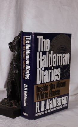 Item #193789 THE HALDEMAN DIARIES: Inside the Nixon White House. H. R. HALDEMAN