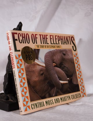 Item #193790 ECHO OF THE ELEPHANT. The Story of An Elephant Family. Cynthia MOSS, Martyn COLBECK
