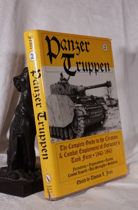 Item #193798 PANZZER TRUPPEN Volume 2. The Complete Guide To The Creation and Combat Employment...