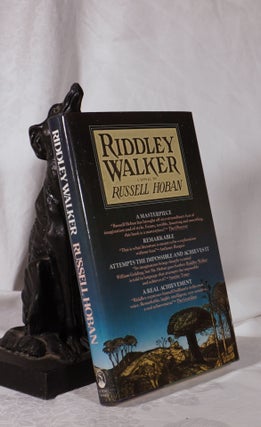 Item #193800 RIDDLEY WALKER. A novel. Russell HOBAN