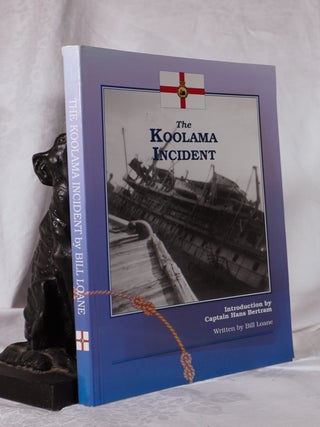 Item #193822 THE KOOLAMA INCIDENT. Bill LOANE