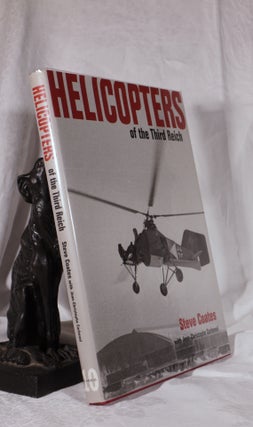 Item #193833 HELICOPTERS OF THE THIRD REICH. Steve COATES
