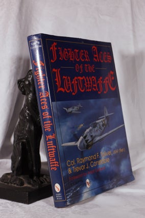 Item #193858 FIGHTER ACES OF THE LUFTWAFFE. Raymond TOLIVER