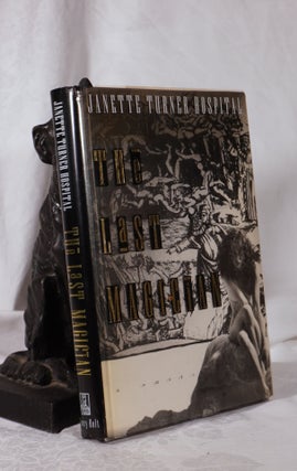 Item #193883 THE LAST MAGICIAN. A Novel. Janette Turner HOSPITAL