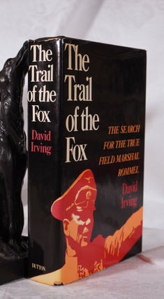 Item #193888 THE TRAIL OF THE FOX. The Life of Field-Marshal Rommel. David IRVING