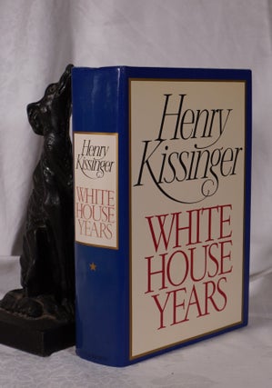 Item #193902 WHITE HOUSE YEARS. Henry KISSINGER