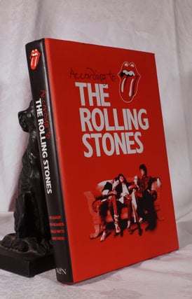 Item #193914 ACCORDING TO THE ROLLING STONES. Mick Jagger, Keith Richards, Charlie Watts, Ronnie...