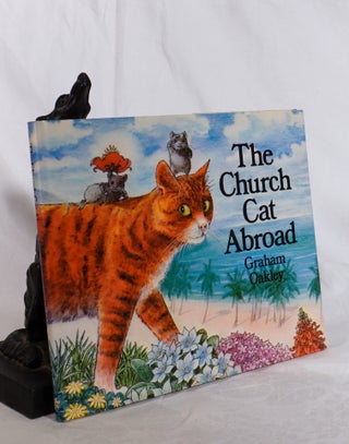 THE CHURCH CAT ABROAD. Graham OAKLEY.