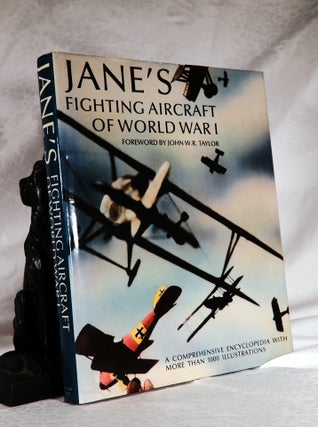Item #193953 JANE'S FIGHTING AIRCRAFT OF WORLD WAR I. John TAYLOR
