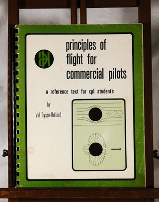 Item #193971 PRINCIPLES OF FLIGHT FOR COMMERCIAL PILOTS. A Reference Text For CPL Students. Val...