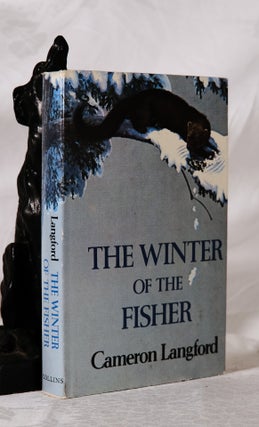 Item #194029 THE WINTER OF THE FISHER. Cameron LONGFORD