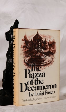 Item #194036 THE PIAZZA OF THE DECAMERON. Luigi FUSCO