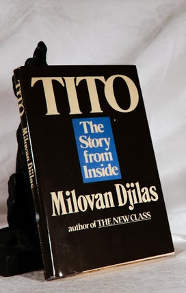 Item #194074 TITO. The Story From Inside. Milovan DJILAS