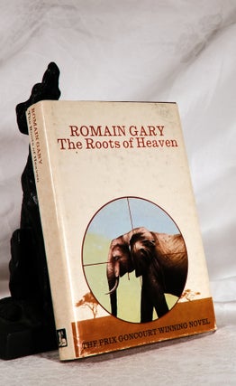 Item #194107 THE ROOTS OF HEAVEN. Romain GARY