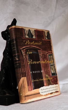Item #194171 PORTRAIT IN BROWNSTONE. A Novel. Louis AUCHINCLOSS