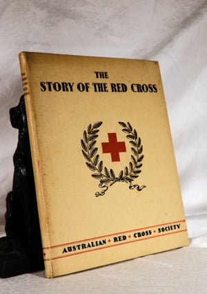 Item #194197 THE STORY OF THE RED CROSS. Joan LINDSAY, Daryl, Written