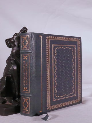 Item #194243 THE AUTOBIOGRAPHY OF BENJAMIN FRANKLIN. Benjamin FRANKLIN