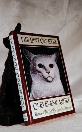 Item #194306 THE BEST CAT EVER. Cleveland AMORY
