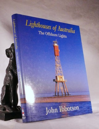 Item #194416 LIGHTHOUSES OF AUSTRALIA. The Offshore Lights. John IBBOTSON