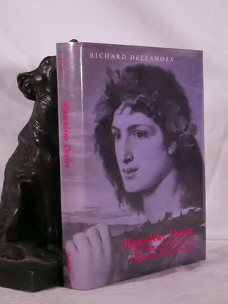 Item #194449 MASCULINE DESIRE.The Sexual Politics of Victorian Aestheticism. Richard DELLAMORA