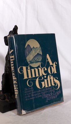 Item #194456 A TIME OF GIFTS. Patrick Leigh FERMOR