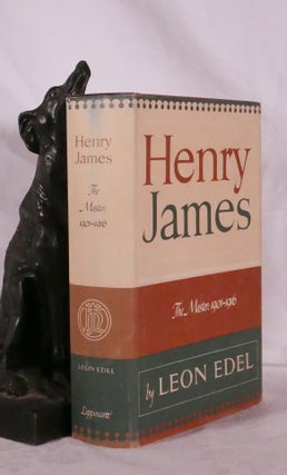Item #194468 HENRY JAMES. The Master 1901- 1916. Leon EDEL