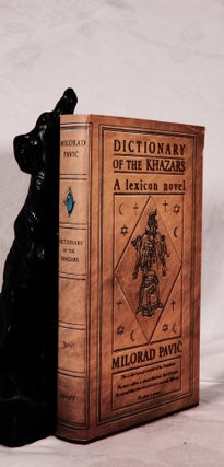 Item #194489 DICTIONARY OF THE KHAZARS. A Lexicon Novel in 100,000 Words. Milorad PAVIC