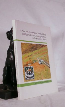 Item #194510 A NEW SOIL CONSERVATION METHOLOGY AND APPLICATION TO CROPPING SYSTEMS IN TROPICAL...