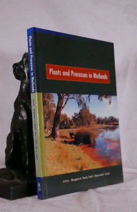 Item #194533 PLANTS AND PROCESSES IN WETLANDS. Margaret A. BROCK, others