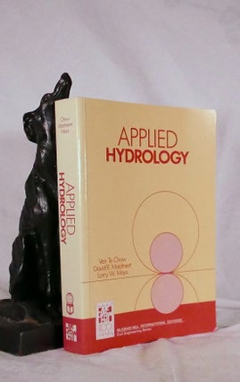 Item #194545 APPLIED HYDROLOGY. MAIDMENT CHOW VEN TE, David, MAYS. Larry
