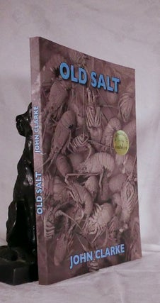 Item #194551 OLD SALT. John CLARKE