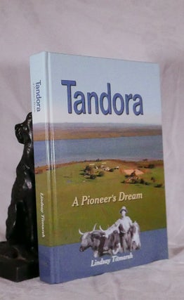 Item #194561 TANDORA. A Pioneer's Dream. Tandora TITMARSH