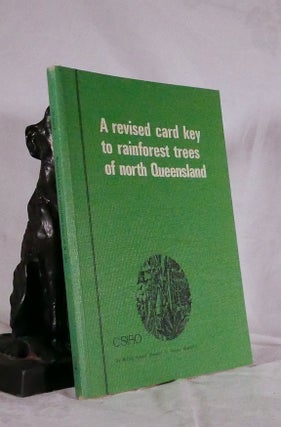 Item #194563 A REVISED CARD KEY TO RAINFOREST TREES OF NORTH QUEENSLAND. B. P. M. HYLAND