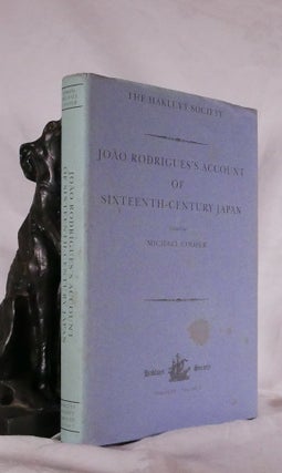 Item #194570 JOAO RODRIGUES'S ACCOUNT OF SIXTEENTH CENTURY JAPAN. MICHAEL COOPER