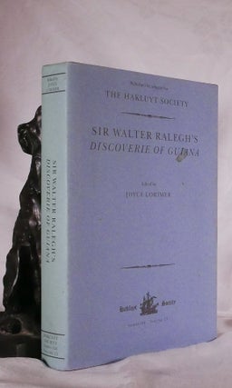 Item #194573 SIR WALTER RALEIGH'S DISCOVERIE OF GUIANA. Joyce LORIMER