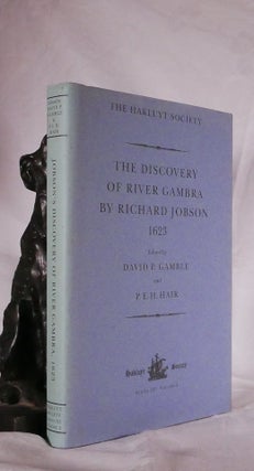 Item #194574 THE DISCOVERY OF RIVER GAMBRA BY RICHARD JOBSON 1823. David P. GAMBLE, P. E. H. HAIR