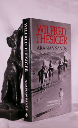 Item #194615 ARABIAN SANDS. Wilfred THESIGER
