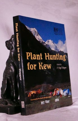 Item #194622 PLANT HUNTING FOR KEW. Nigel HEPPER